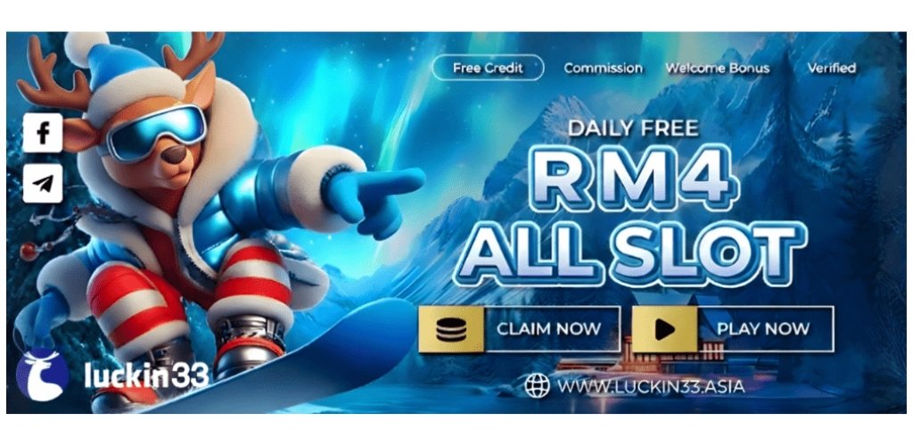 Luckin33 Daily Free Credit 365 RM4